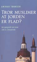 Tror muslimer, at jorden er flad?